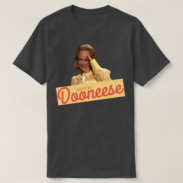T-shirt et Im Dooneese (Design devant)
