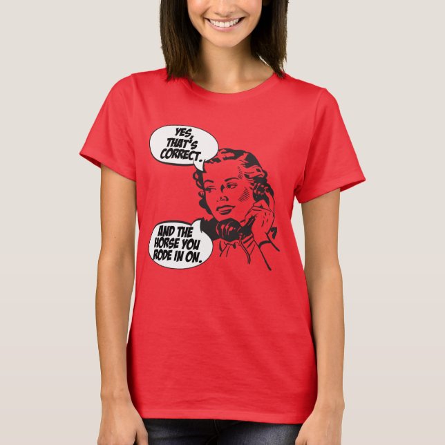 T-shirt Et Le Cheval Que Vous Êtes Entré (Devant)