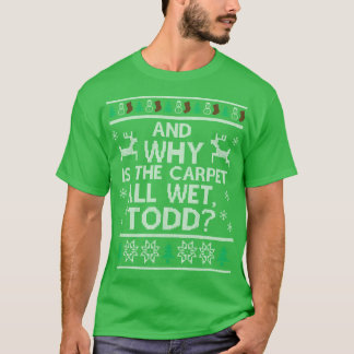 T-shirt Et pourquoi le tapis est-il tout mouillé3 drôle