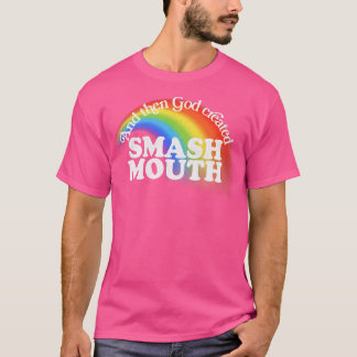 T-shirt Et Puis Dieu Créa La Bouche De Masse