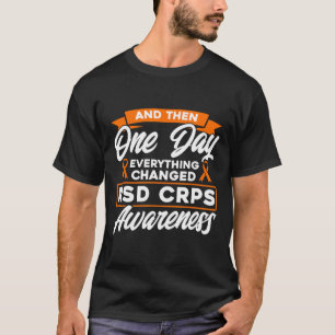 T-shirt Et Puis Un Jour Tout A Changé Crps Rsd Conscient