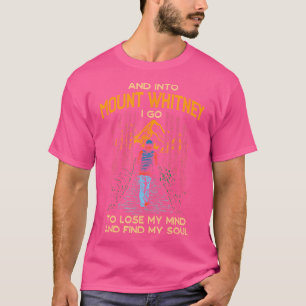 T-shirt Et Sur Le Mont Whitney Je Pars En Randonnée En Cal
