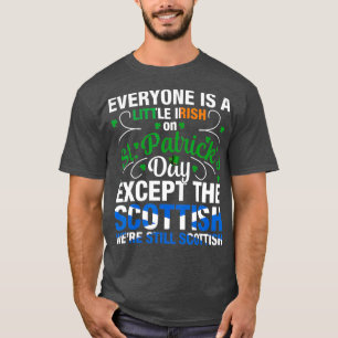 T-shirt Étaient encore écossais sur le Jour de la Saint 