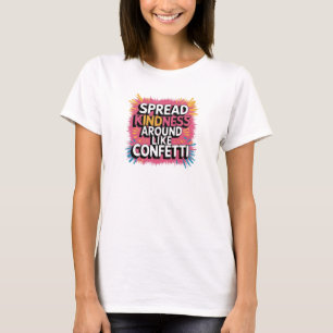 T-Shirt étaler la douceur autour comme Confetti