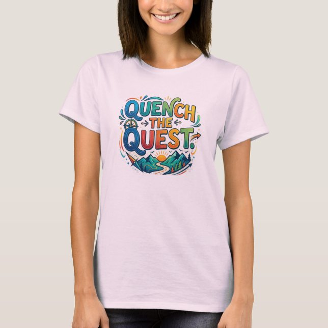 T-shirt Étanchez la Quête (Devant)