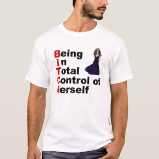 T-shirt Étant dans le contrôle total d'elle-même