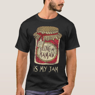 T-shirt Étant Mamaw Grand-mère Mignonne Confiture Citation