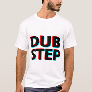 T-shirt Étape de copie des textes de Dubstep 3D
