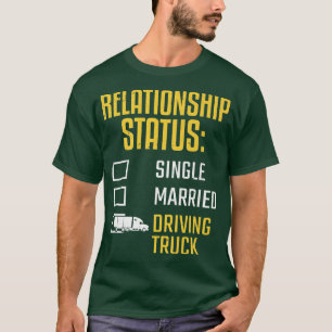 T-shirt État de la relation de conducteur de camion Condui