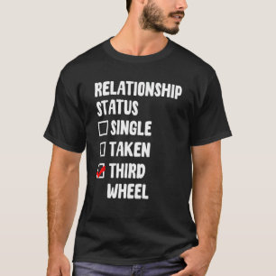 T-shirt État de la relation de troisième roue avec un ami