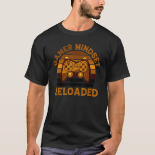 T-shirt État d'esprit de joueur rechargé Slogan de joueur
