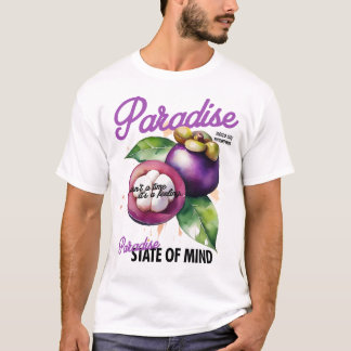 T-shirt État d'esprit paradisiaque - Mangosteen