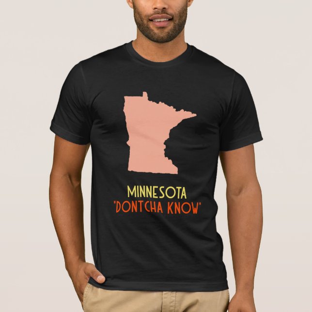 T-shirt État du Minnesota "Dontcha Know" (Devant)