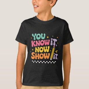 T-shirt État motivationnel Test Jour de test Vous le savez