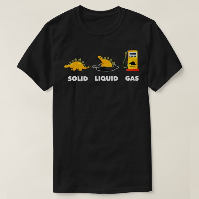 T-shirt États D'Un Dinosaure Gaz Liquide Science Solide (Design devant)