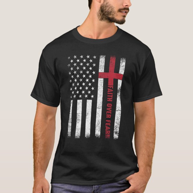 T-shirt Etats-Unis Foi Drapeau Sur La Peur Hommes Femmes C (Devant)