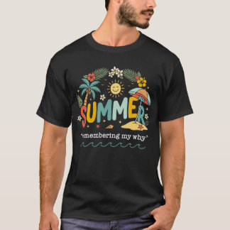 T-shirt Été Se Souvenir De Mon Pourquoi