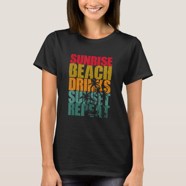 T-shirt Été Sunrise Beach Boissons Sunset Repeat Beach 1 (Devant)