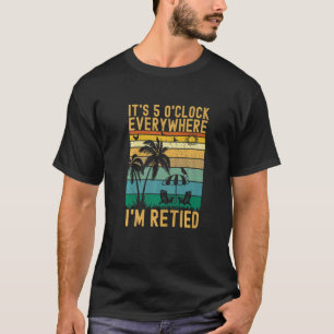 T-shirt Été vintage Dénoué Il est 5 heures Quelque part Gr