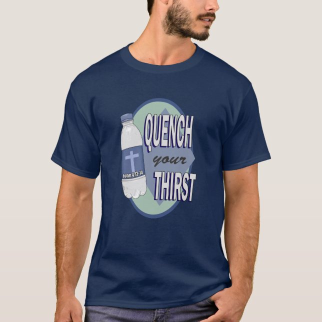 T-shirt Éteignez votre soif avec Jésus ! (Devant)
