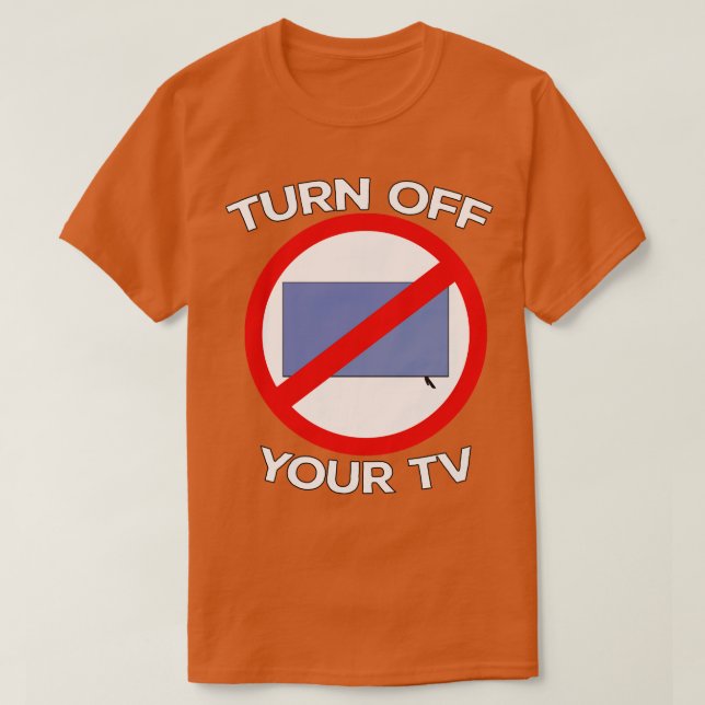T-shirt Éteins Ton Tv 2 (Design devant)