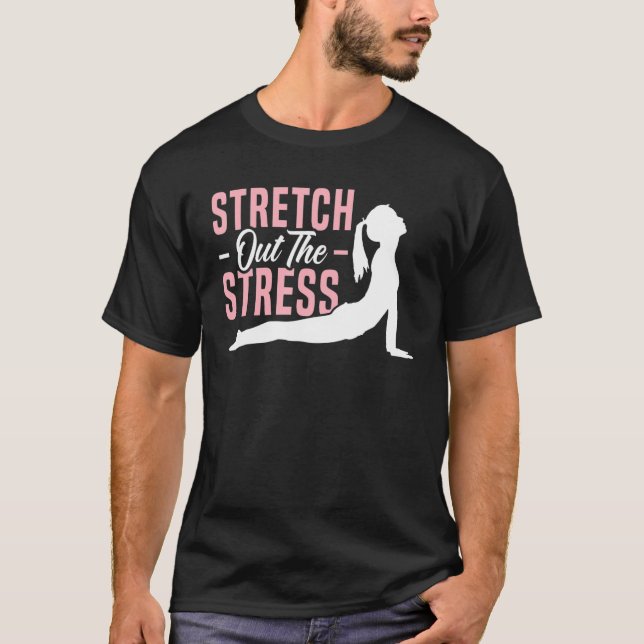 T-shirt Étendez Le Stress Fitness Exercice Spirituel Y (Devant)