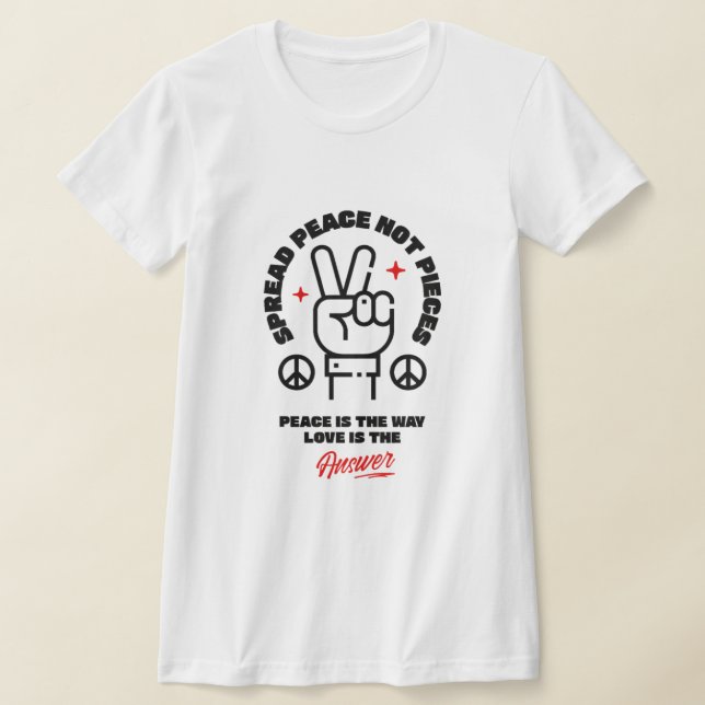 T-shirt ✌️ Étendre La Paix Pas Les Pièces - Bold La Paix & (Poser)