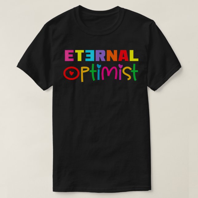 T-shirt Éternel Optimiste Motivationnel Inspirateur Gear  (Design devant)