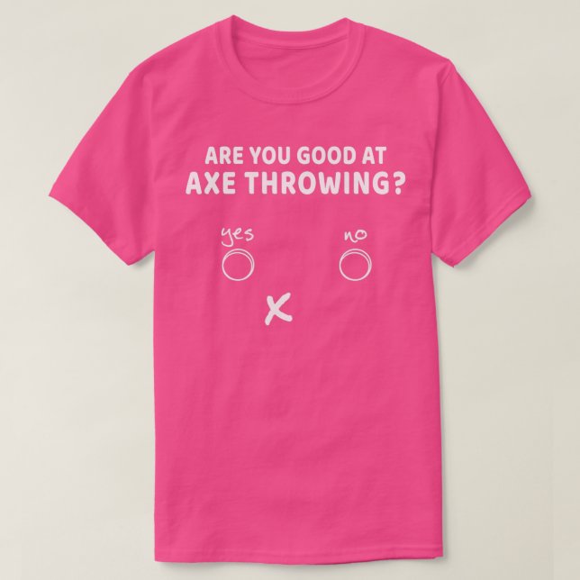 T-shirt Êtes-Vous Bon À Ax Jetant Funny Ax Thrower (Design devant)