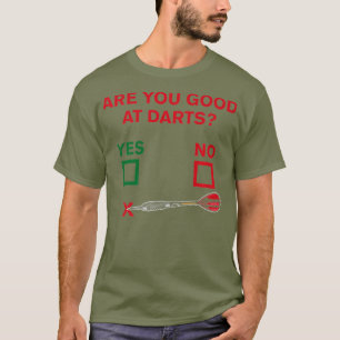 T-shirt Êtes-Vous Bon À Darts Funny Dart Player