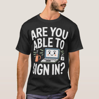 T-shirt Êtes-vous capable de vous connecter Blagues de tec