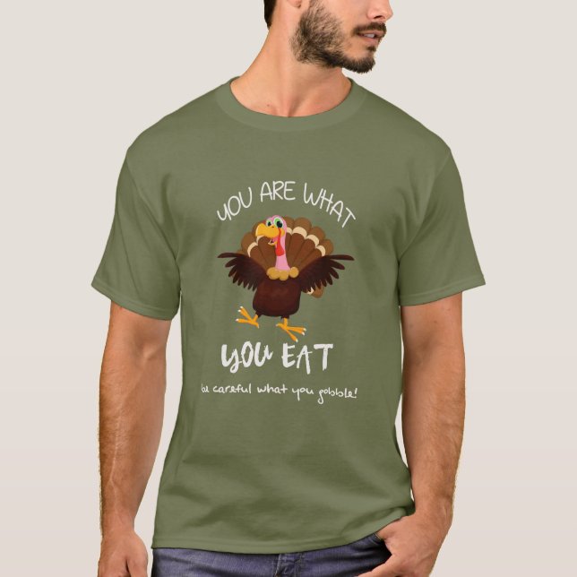 T-shirt ÊTES VOUS CE QUE VOUS MANGEZ - le Thanksgiving des (Devant)