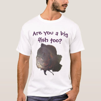 T-shirt Êtes-vous de grands poissons aussi ?