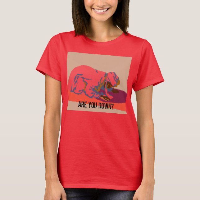 T-shirt êtes-vous descendu ? (Devant)