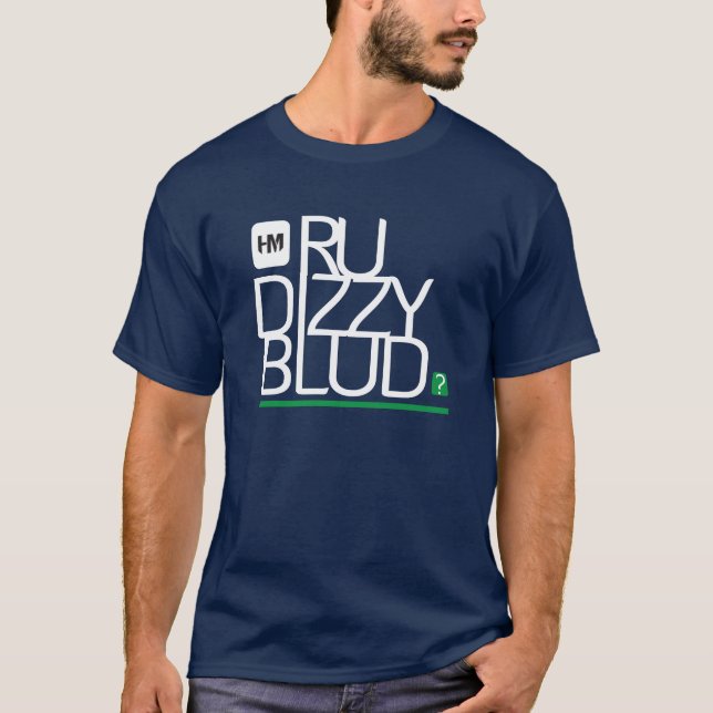T-shirt êtes vous dizzy le vert de blud pour l'obscurité (Devant)