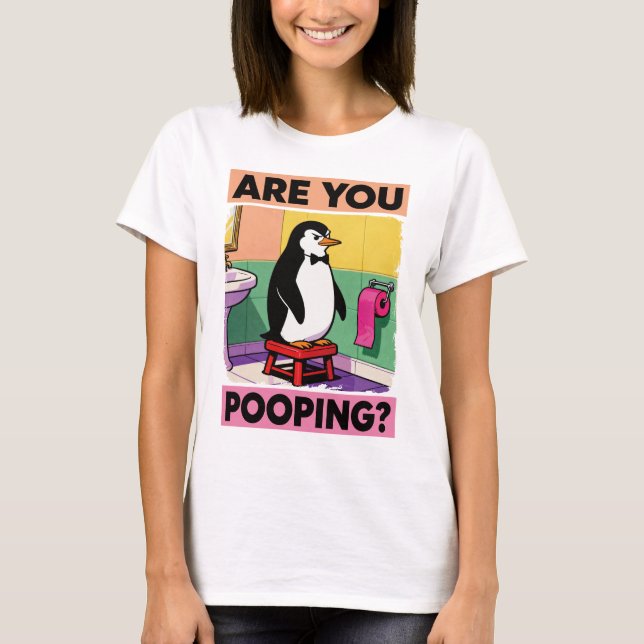 T-shirt Êtes-vous en train de faire caca ? (Devant)