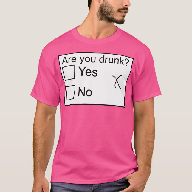 T-shirt Êtes-vous ivre (Devant)
