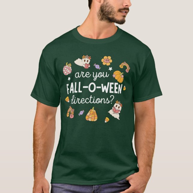T-shirt êtes Vous Tombé O Ween Directions Halloween Profes (Devant)
