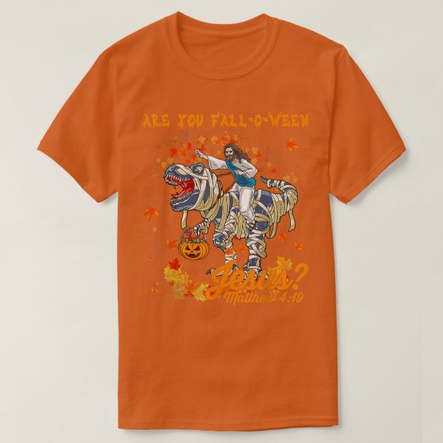 T-shirt Êtes-Vous Tombé O Ween Jésus Matthieu 4 19 Hallowe (Design devant)
