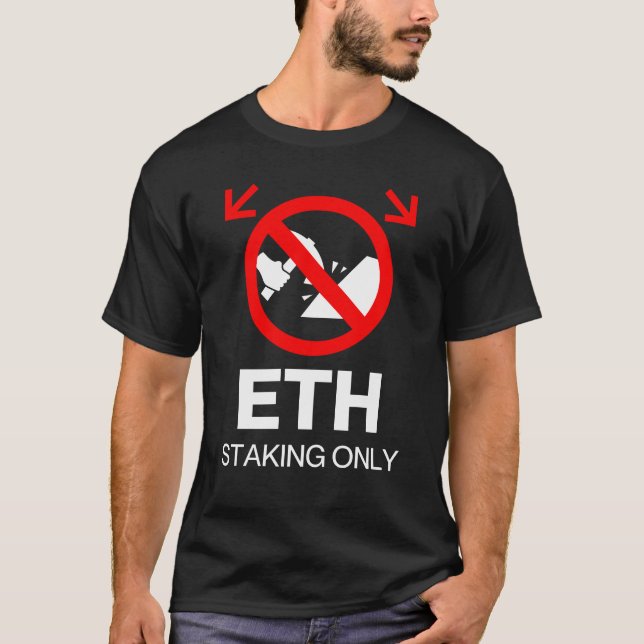 T-shirt ETH Stake Only™ Aucun mineur autorisé Preuve d'emp (Devant)