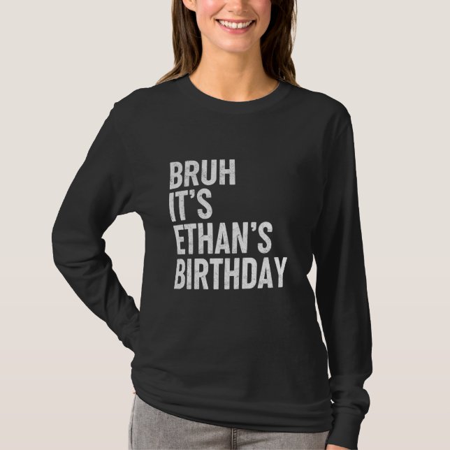 T-shirt ETHAN Anniversaire Cadeaux Nom Personnalisé Funny  (Devant)