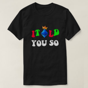 T-shirt Ethereum cool "Je Vous L'Ai Dit" Traders & Fans Ca