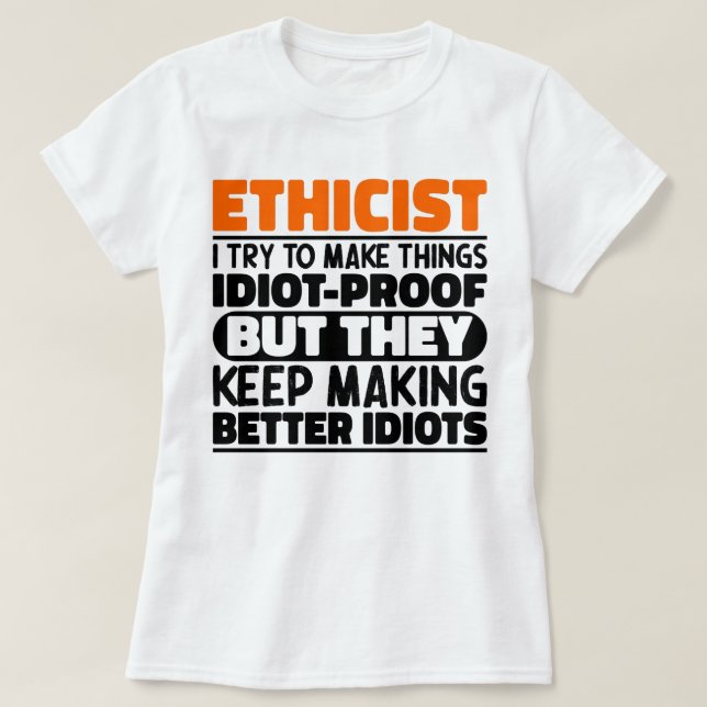 T-shirt Ethiciste, J'Essaie De Faire Des Choses Drôle (Design devant)