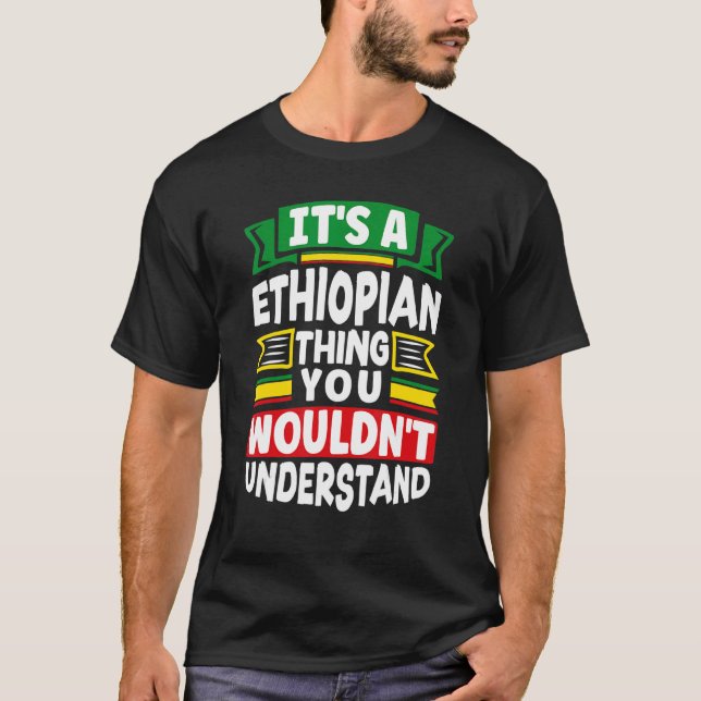 T-shirt Ethiopie Ethiopie Drapeau Ethiopien A Ethiopian T (Devant)