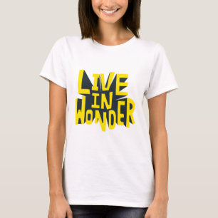 T-shirt Étiquetage typographique vivre dans l'émerveilleme