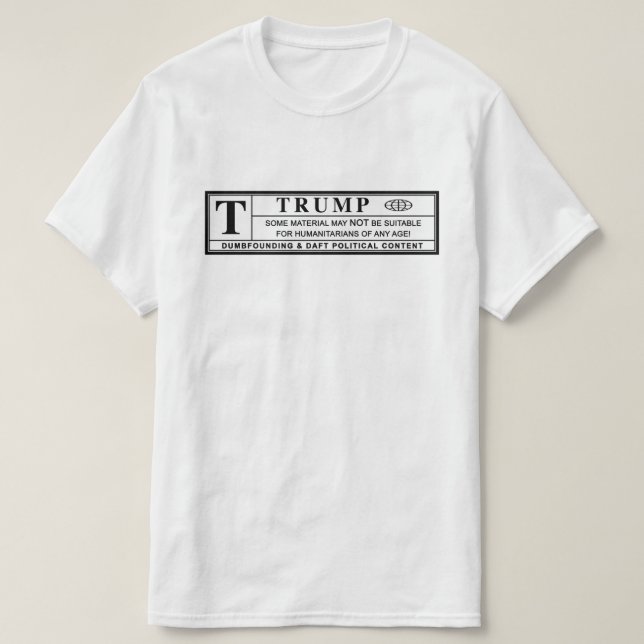 T-shirt Étiquette d'avertissement Donald Trump (Design devant)