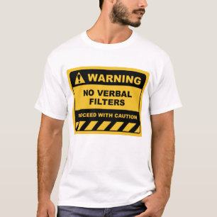 T-shirt Étiquettes d'alerte humaine amusants PAS DE FILTRE