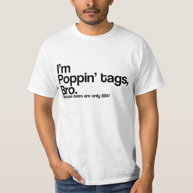 T-shirt Étiquettes Poppin' Bro (Devant)