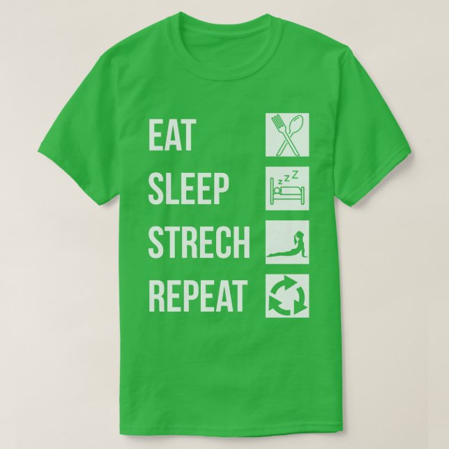 T-shirt étirement de sommeil de la nourriture, répéter 1 (Design devant)