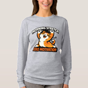 T-shirt Étirement Matinal, Chat à Motivation Zéro